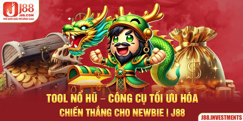 Tool Nổ Hũ - Công Cụ Tối Ưu Hóa Chiến Thắng Cho Newbie | J88